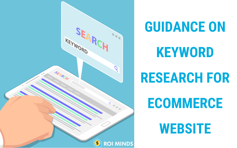 Guide on Keyword Research For Ecommerce Website