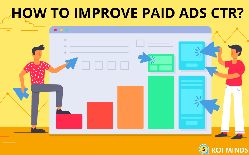 Improve paid ads CTR