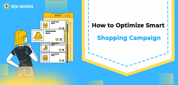 How to optimize smart shopping campaign