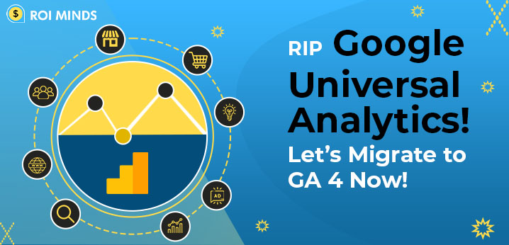Switch Universal Analytics to Next Generation Google Analytics 4