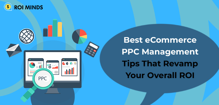 Best eCommerce PPC Management Tips