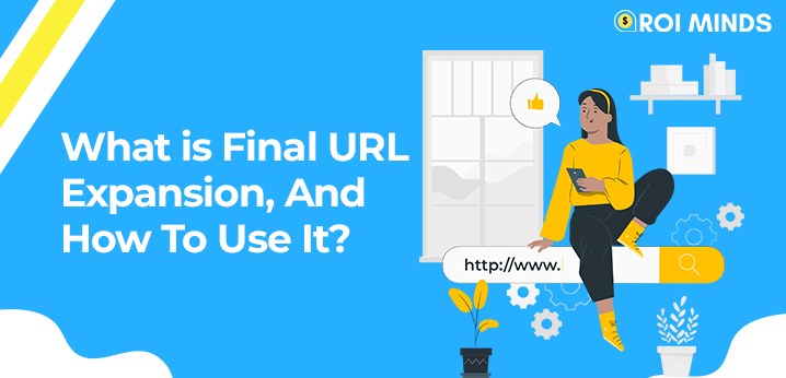 What is Final URL Expansion