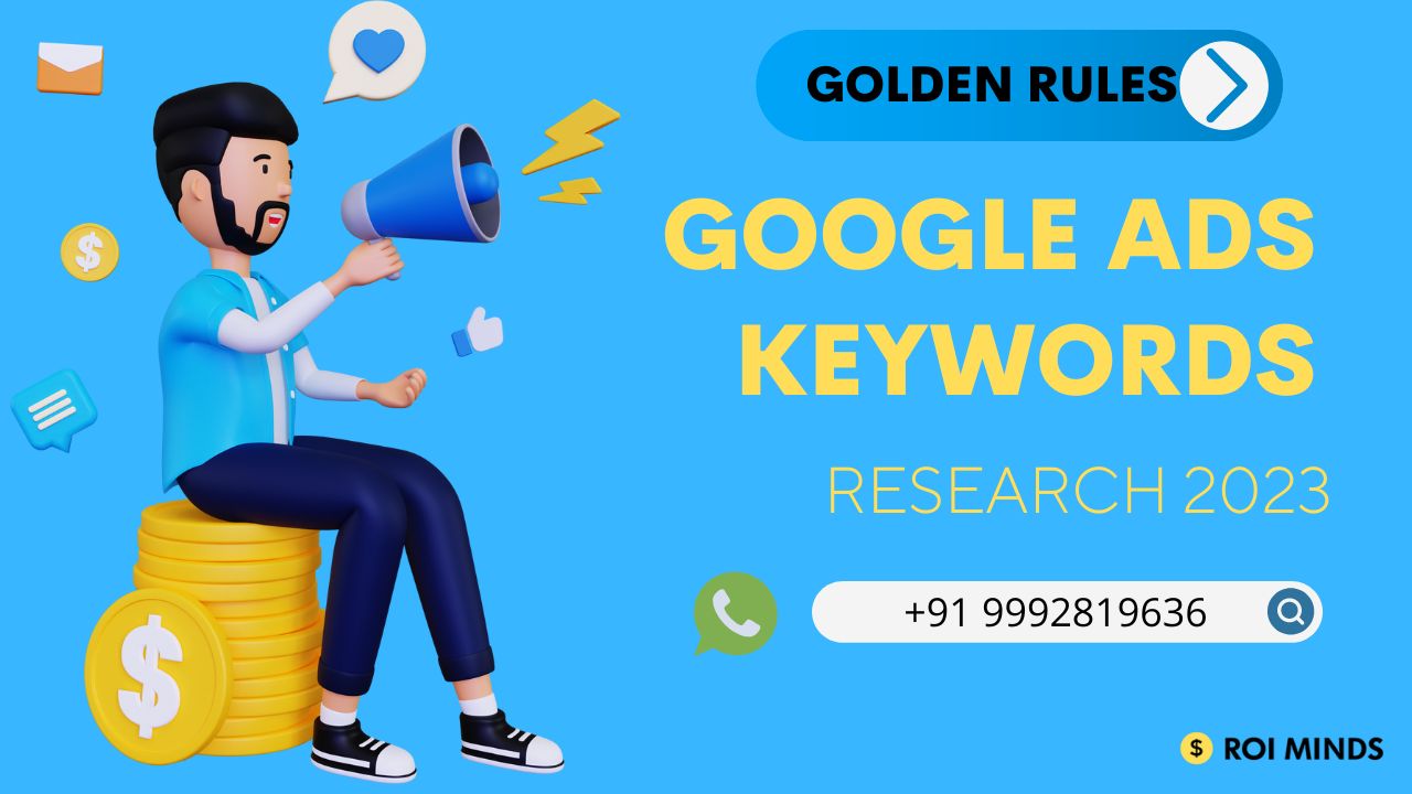 Golden rules Google Ads Keywords Research