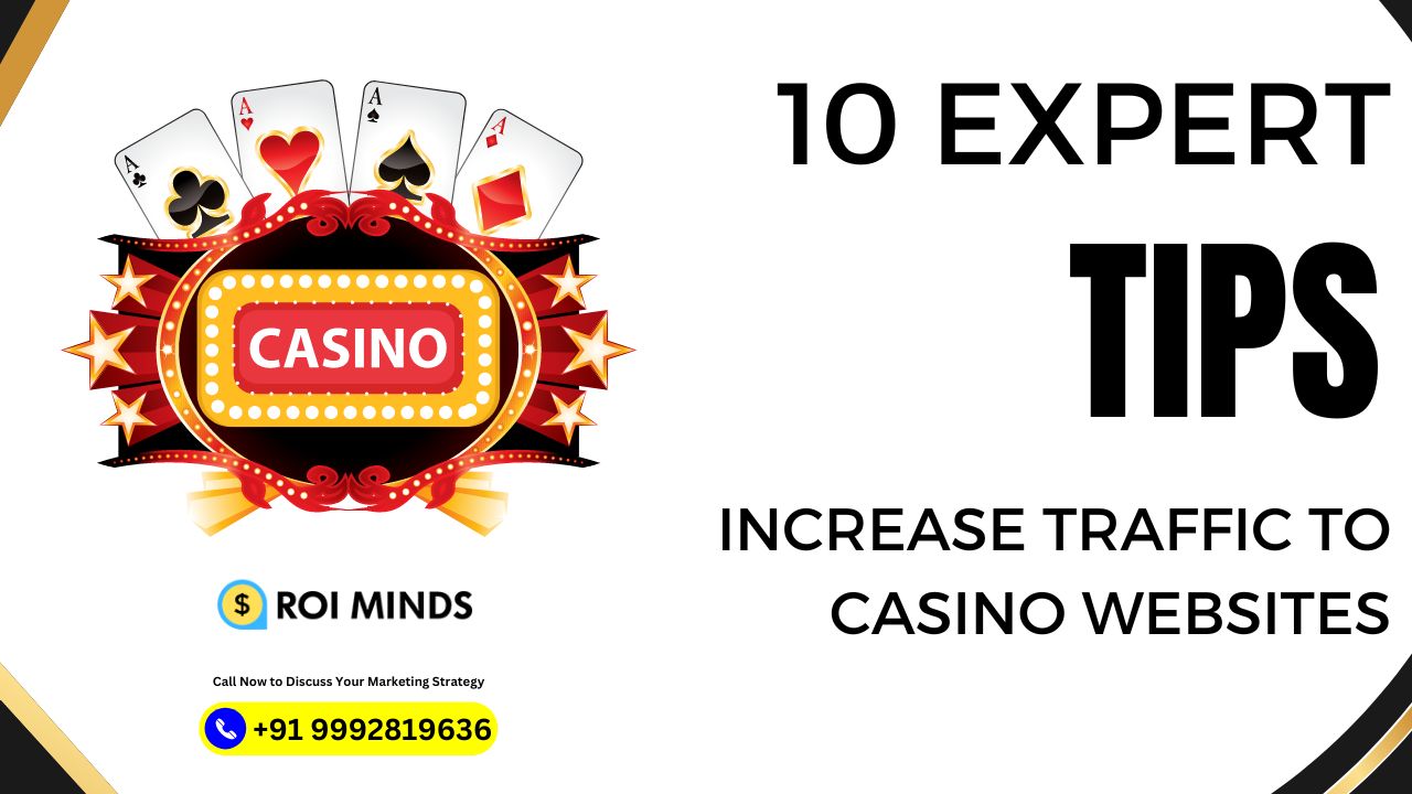 expert tips to increase traffic to casino website
