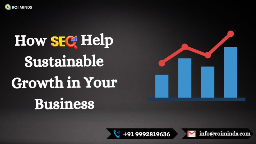 seo help sustainable growth in busniess