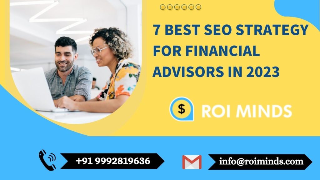 Best SEO Strategy For Financial Advisors in 2023