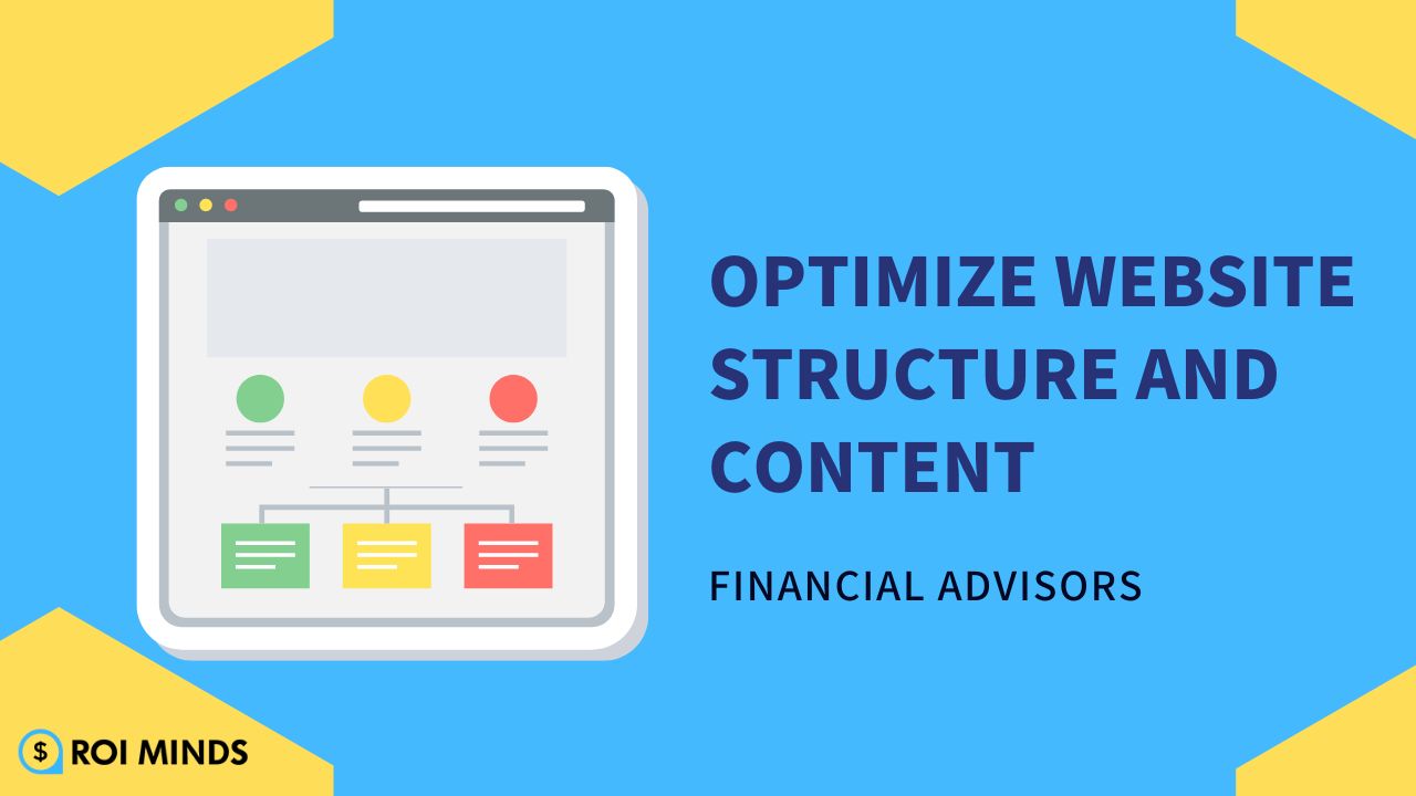 Optimize Website Structure and Content for financial advisors