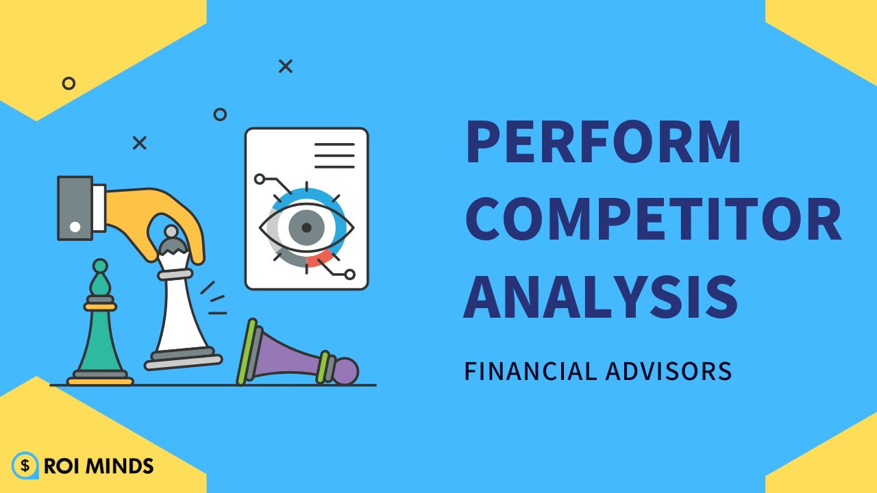 Perform Competitor Analysis for financial advisors