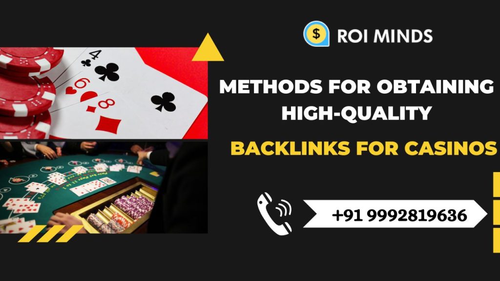 methods to get high quality backlinks for casino website
