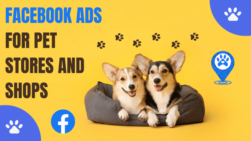 Facebook Ads for Pet Stores and Shops