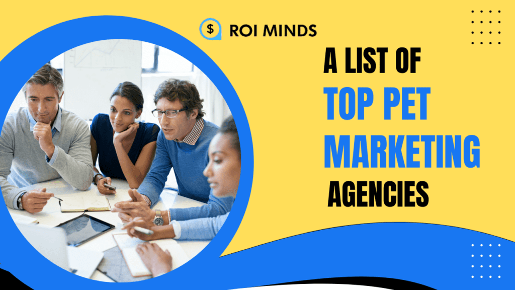 A List of Top Pet Marketing Agencies