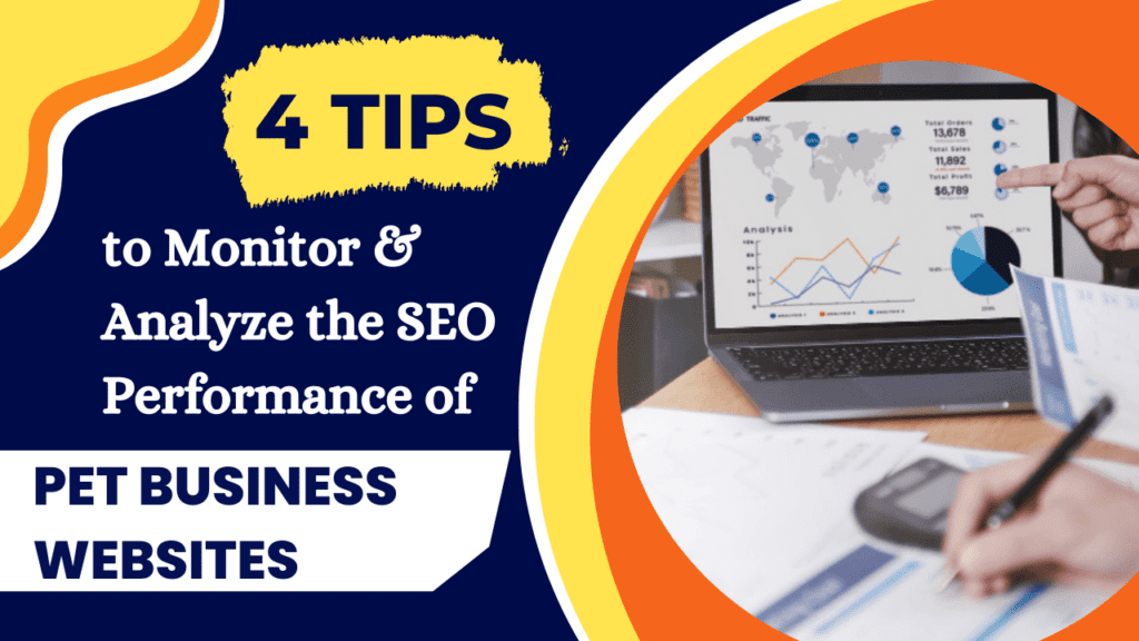 Monitor & Analyze the SEO Performance of the Pet Business Website