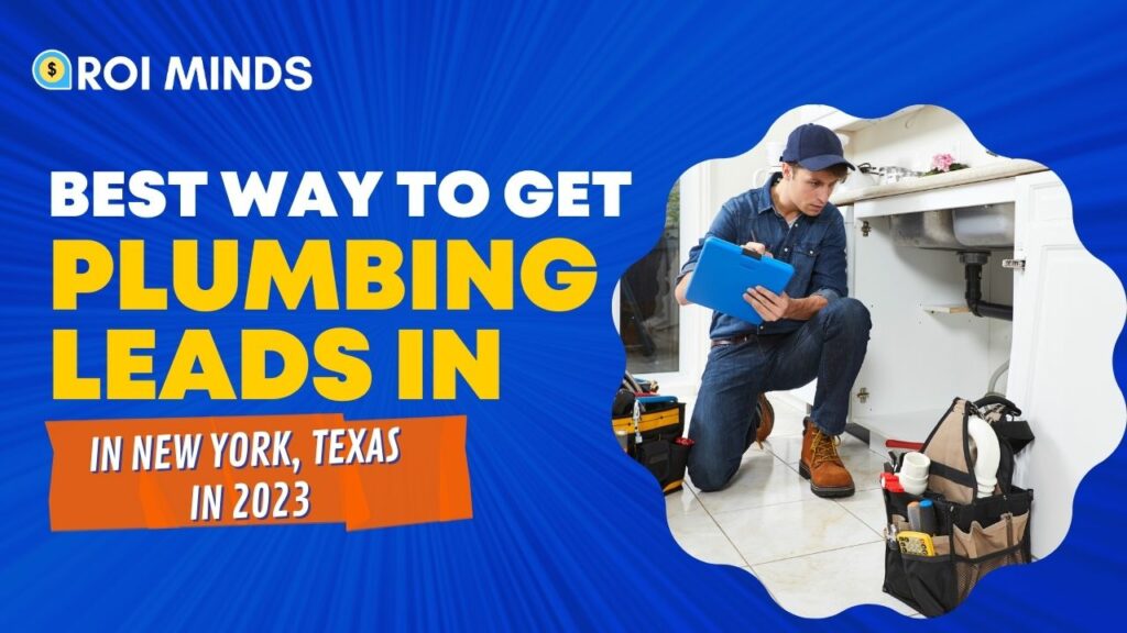 best way to get plumbing leads in new york texas