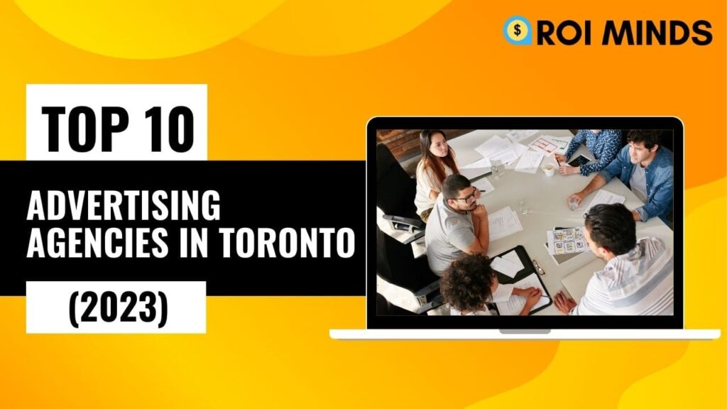 Top 10 Advertising Agencies in Toronto
