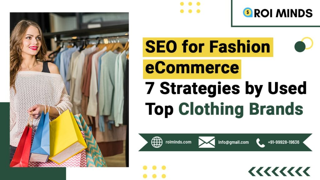 SEO for Fashion eCommerce: 7 Strategies by Used Top Clothing Brands