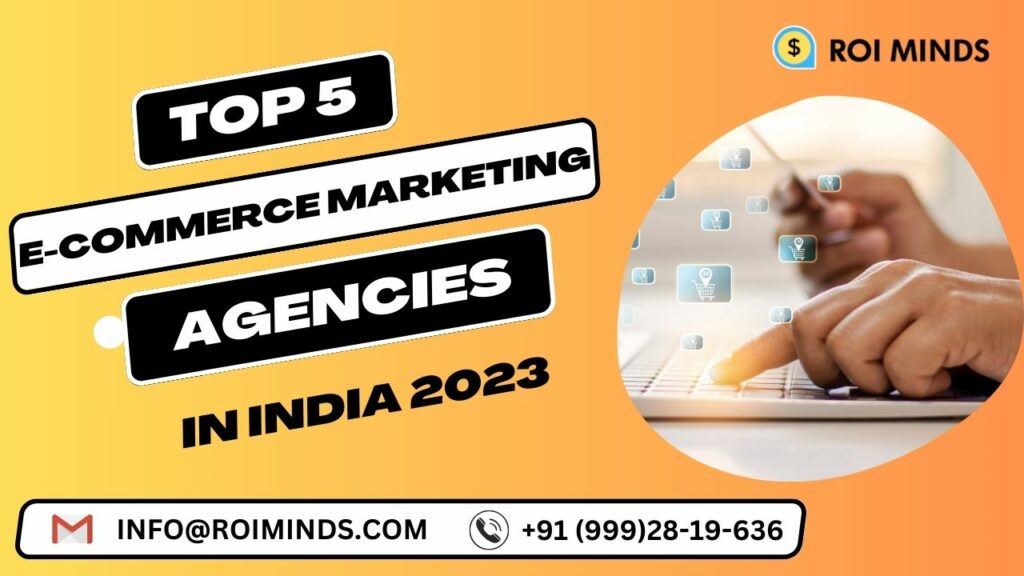Top 5 eCommerce Marketing Companies in India