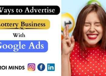 5 Ways to Advertise Your Lottery Business with Google Ads