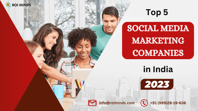 Top 5 Social Media Marketing Companies in India (2023)