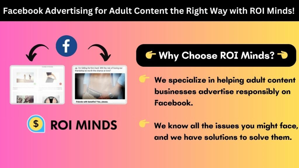 Facebook Advertising for Adult Content the Right Way with ROI Minds!