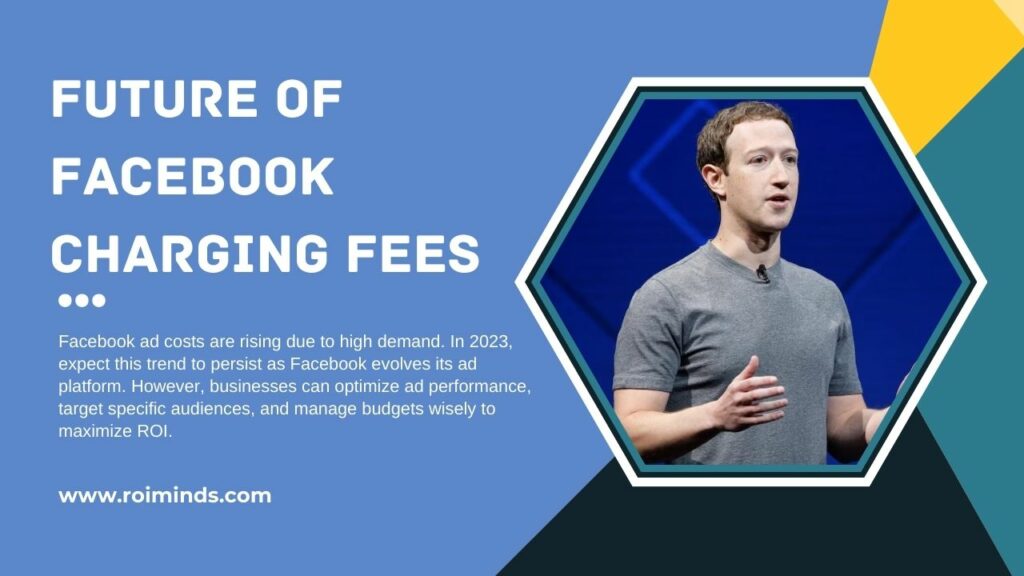 Future Of Facebook Charging Fees