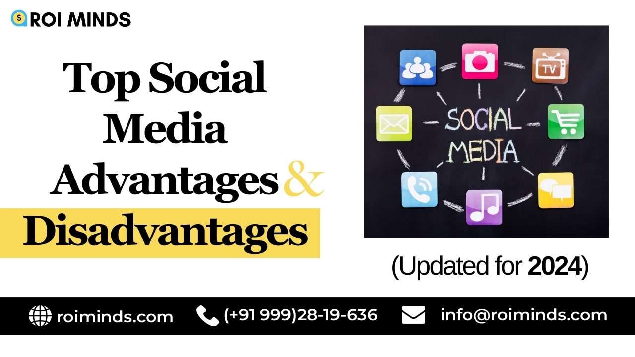 20 Advantages and Disadvantages of Social Media + Real Examples