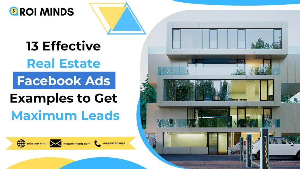 Effective Real Estate Facebook Ads Examples to Get Maximum Leads