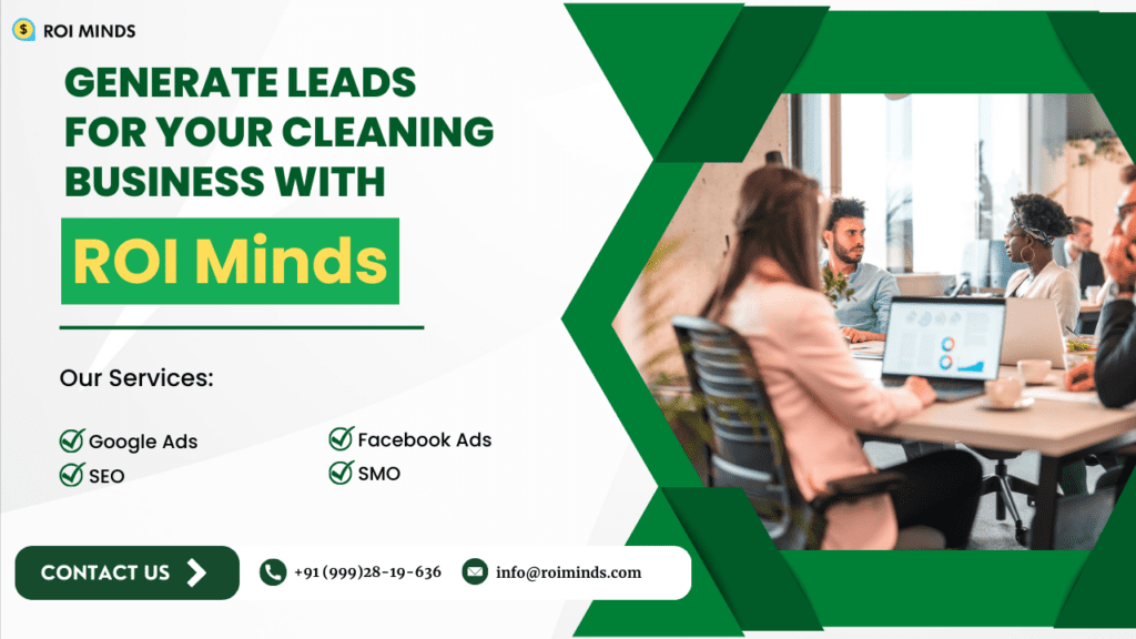 ROI Minds Can Generate Leads For Your Cleaning Business