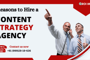 7 Reasons to Hire a Content Strategy Agency in 2024