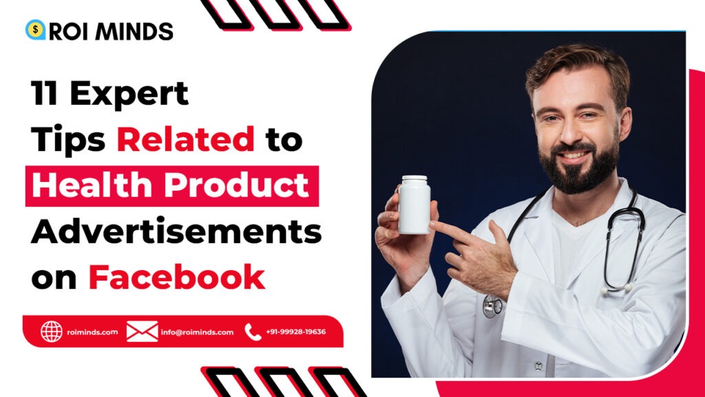 11 Tips Related to Health Product Advertisements on Facebook
