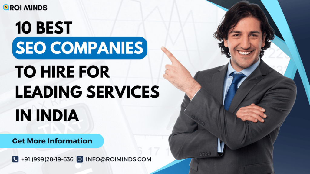 10 Best SEO Companies To Hire For Leading Services In India