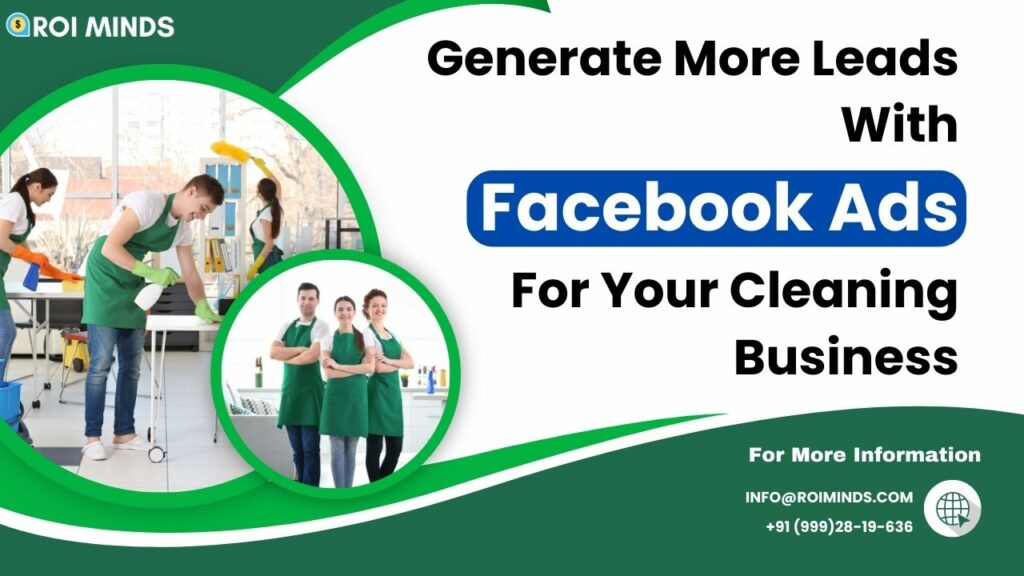Generate More Leads With Facebook Ads For Your Cleaning Business