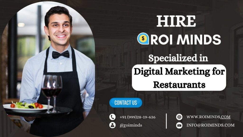 Hire ROI Minds - Specialized in Digital Marketing for Restaurants
