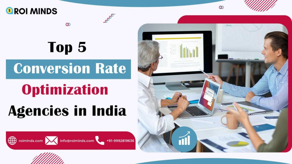 Top 5 Conversion Rate Optimization Agencies in India