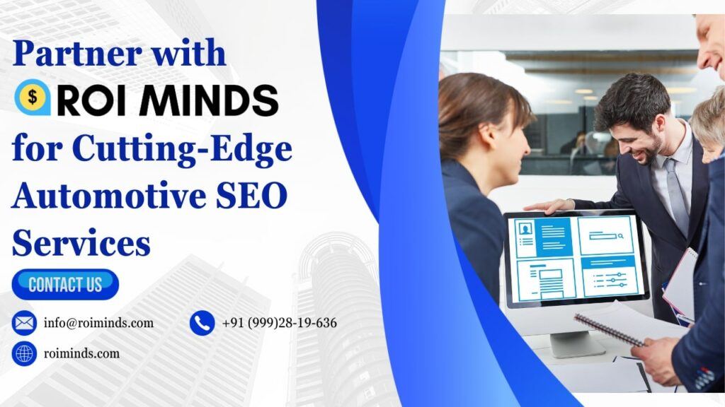 Partner with ROI Minds for Cutting-Edge Automotive SEO Services