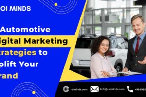 7 Automotive Digital Marketing Strategies to Uplift Your Brand