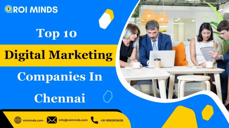 Top 10 Digital Marketing Companies In Chennai