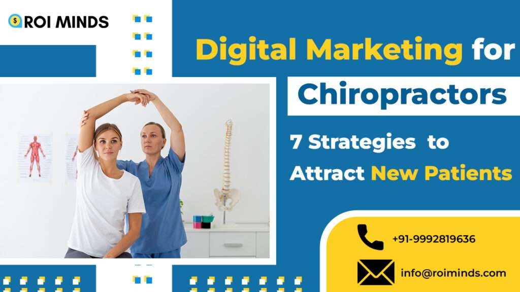 Digital Marketing for Chiropractors 7 Strategies to Attract New Patients