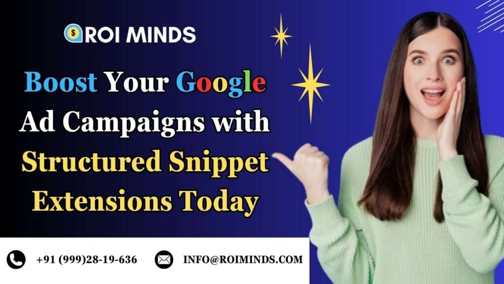 Boost Your Google Ad Campaigns with Structured Snippet Extensions Today