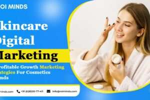 Digital Marketing Strategies for Skincare