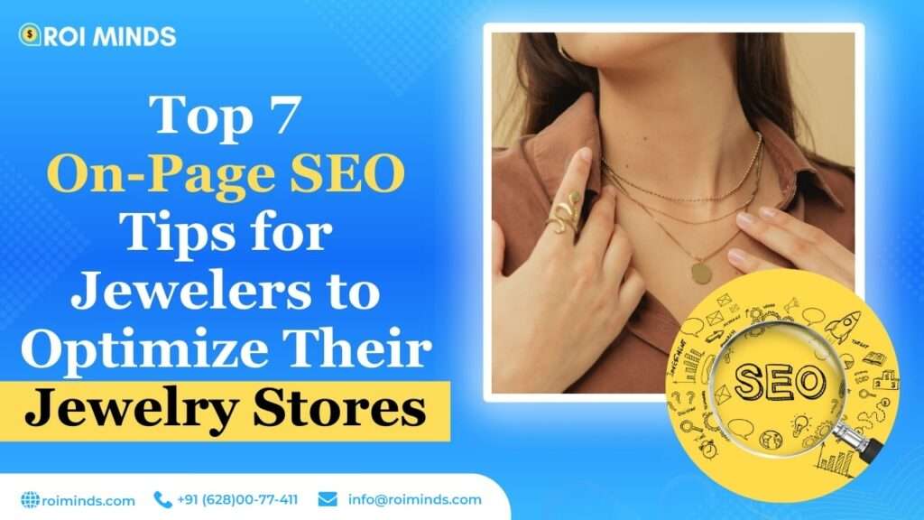 Top 7 On-Page SEO Tips for Jewelers to Optimize Their Jewelry Stores