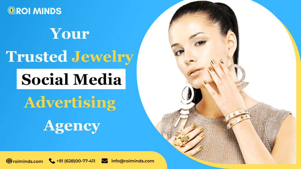 Your Trusted Jewelry Social Media Advertising Agency